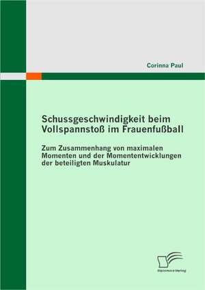 Schussgeschwindigkeit Beim Vollspannstoss Im Frauenfussball: Chancen Und Prozesse Der Kundenr Ckgewinnung de Corinna Paul