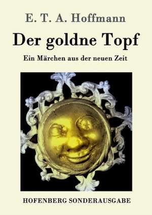 Der goldne Topf de E. T. A. Hoffmann