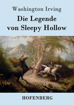 Die Legende von Sleepy Hollow de Washington Irving