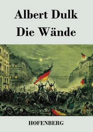 Die Wände de Albert Dulk