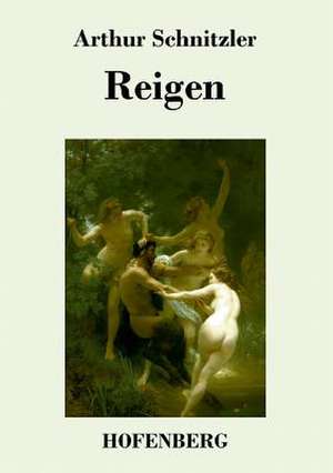 Reigen de Arthur Schnitzler