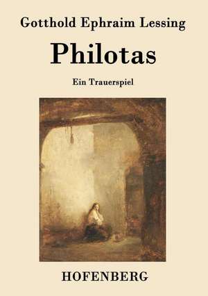 Philotas de Gotthold Ephraim Lessing