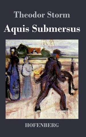 Aquis Submersus de Theodor Storm