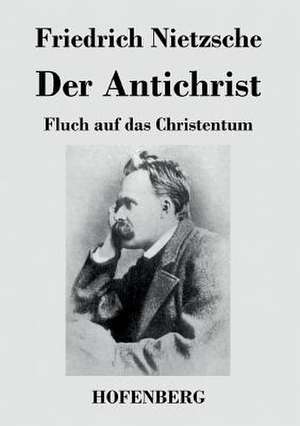 Der Antichrist de Friedrich Nietzsche