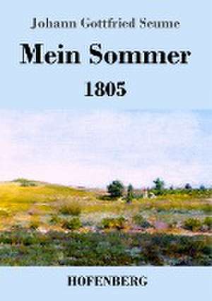 Mein Sommer de Johann Gottfried Seume