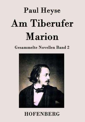 Am Tiberufer / Marion de Paul Heyse