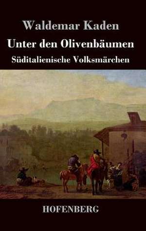 Unter den Olivenbäumen de Waldemar Kaden