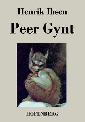 Peer Gynt de Henrik Ibsen