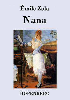 Nana de Émile Zola