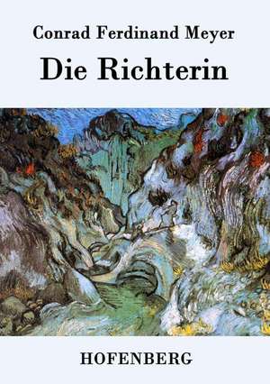 Die Richterin de Conrad Ferdinand Meyer