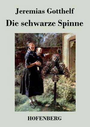 Die schwarze Spinne de Jeremias Gotthelf