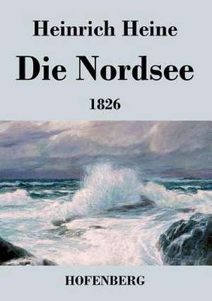 Die Nordsee de Heinrich Heine