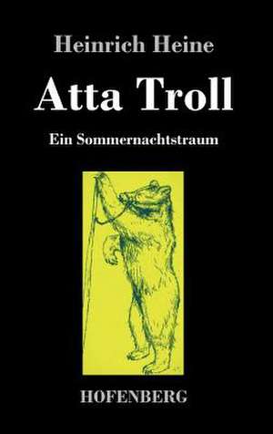 Atta Troll de Heinrich Heine