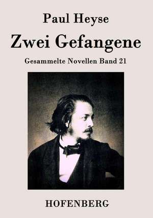 Zwei Gefangene de Paul Heyse