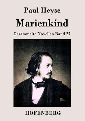 Marienkind de Paul Heyse