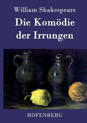 Die Komödie der Irrungen de William Shakespeare