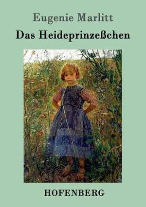 Das Heideprinzeßchen de Eugenie Marlitt