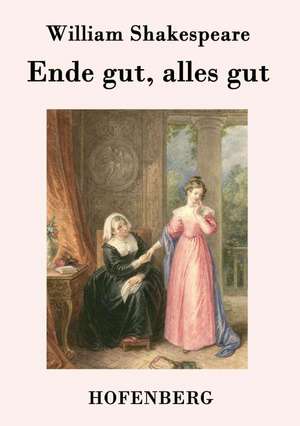 Ende gut, alles gut de William Shakespeare