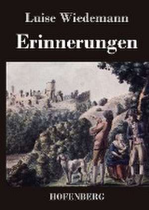 Erinnerungen de Luise Wiedemann