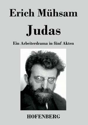 Judas de Erich Mühsam