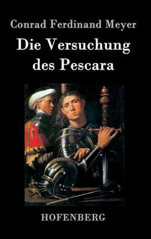 Die Versuchung des Pescara de Conrad Ferdinand Meyer