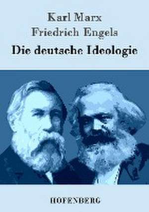 Die deutsche Ideologie de Karl Marx