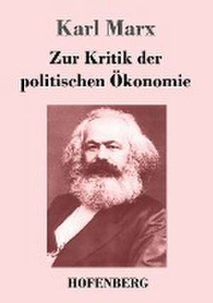 Zur Kritik der politischen Ökonomie de Karl Marx