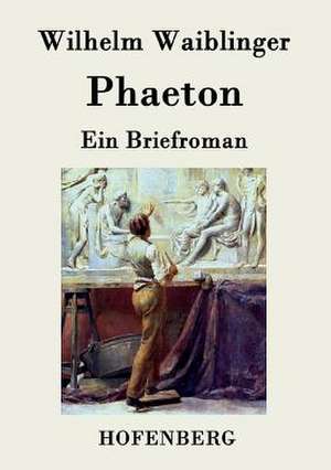 Phaeton de Wilhelm Waiblinger