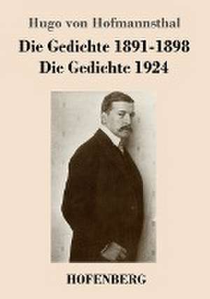 Die Gedichte 1891-1898 / Die Gedichte 1924 de Hugo Von Hofmannsthal