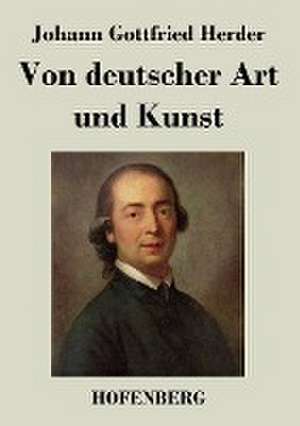 Von deutscher Art und Kunst de Johann Gottfried Herder