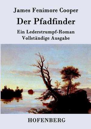 Der Pfadfinder de James Fenimore Cooper