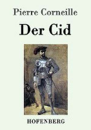 Der Cid de Pierre Corneille