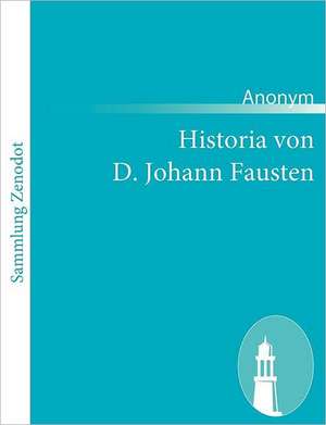 Historia von D. Johann Fausten de Anonym