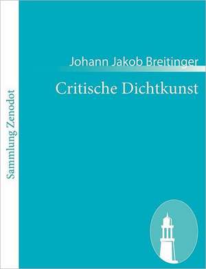 Critische Dichtkunst de Johann Jakob Breitinger