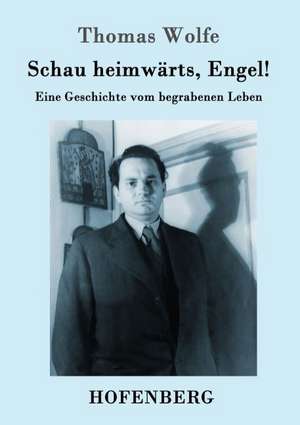 Schau heimwärts, Engel de Thomas Wolfe