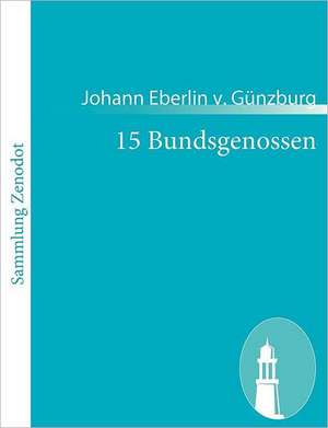 15 Bundsgenossen de Johann Eberlin v. Günzburg