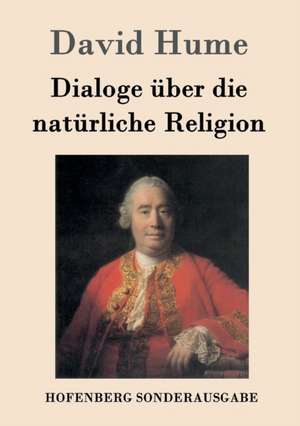 Dialoge über die natürliche Religion de David Hume