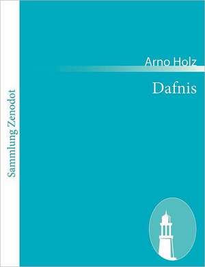 Dafnis de Arno Holz