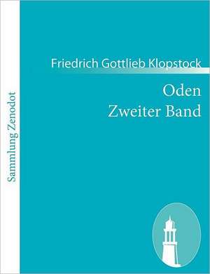 Oden Zweiter Band de Friedrich Gottlieb Klopstock