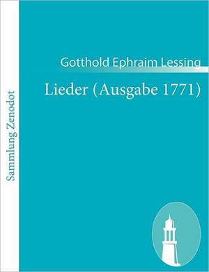 Lieder (Ausgabe 1771) de Gotthold Ephraim Lessing