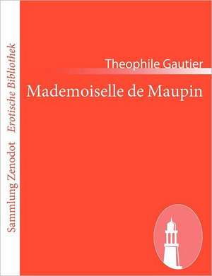 Mademoiselle de Maupin de Theophile Gautier