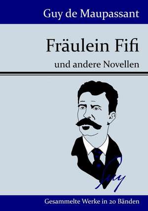 Fräulein Fifi de Guy de Maupassant