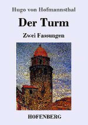 Der Turm de Hugo Von Hofmannsthal