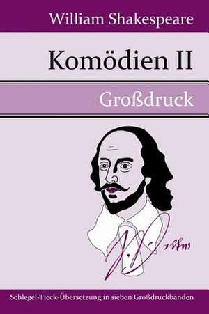 Komödien II (Großdruck) de William Shakespeare