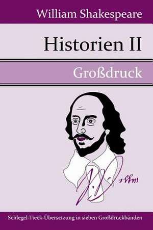 Historien II (Großdruck) de William Shakespeare