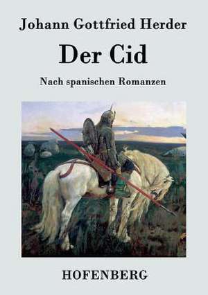 Der Cid de Johann Gottfried Herder