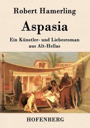 Aspasia de Robert Hamerling