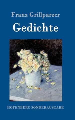 Gedichte de Franz Grillparzer