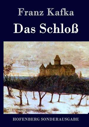 Das Schloß de Franz Kafka