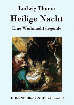 Heilige Nacht de Ludwig Thoma